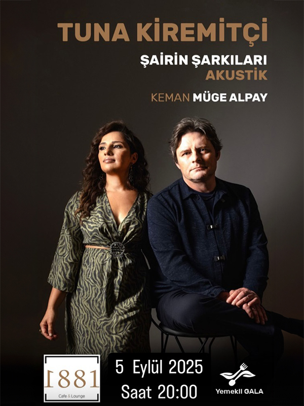 Tuna Kiremitçi "Şairin Şarkıları" Akustik Özel Yemekli Gala Gecesi