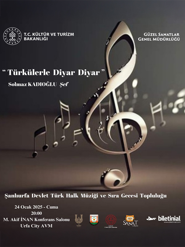 Türkülerle Diyar Diyar - Şanlıurfa Devlet Türk Halk Müziği ve Sıra Gecesi Topluluğu
