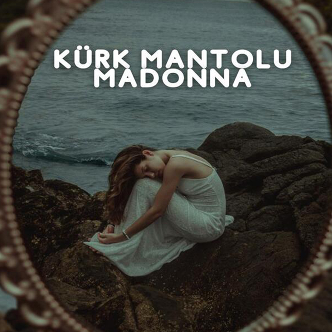 Kürk Mantolu Madonna