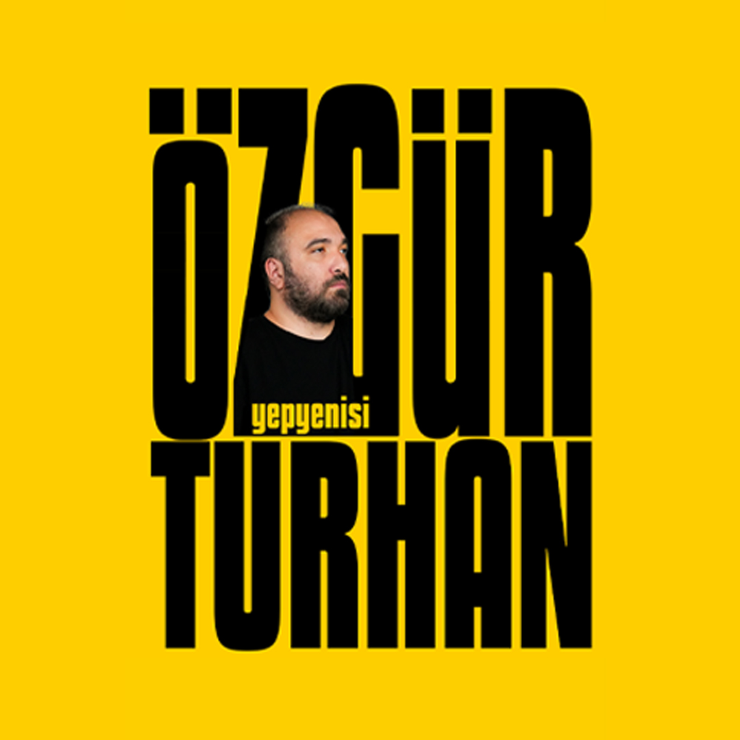 Özgür Turhan – Yepyenisi