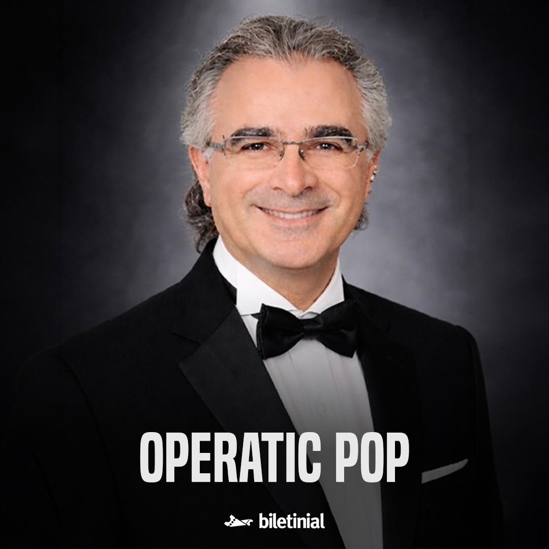 Operatic Pop – Faruk Vatan ile En Sevilen Aşk Şarkıları