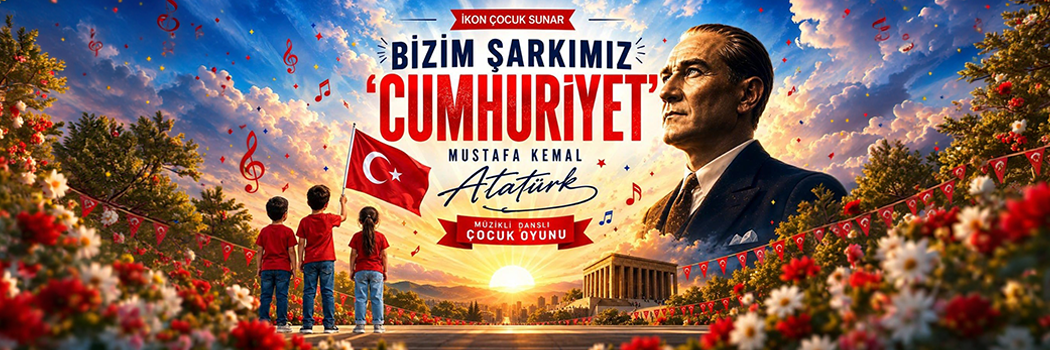 Cumhuriyet'in Işığı Çocuk Tiyatrosu